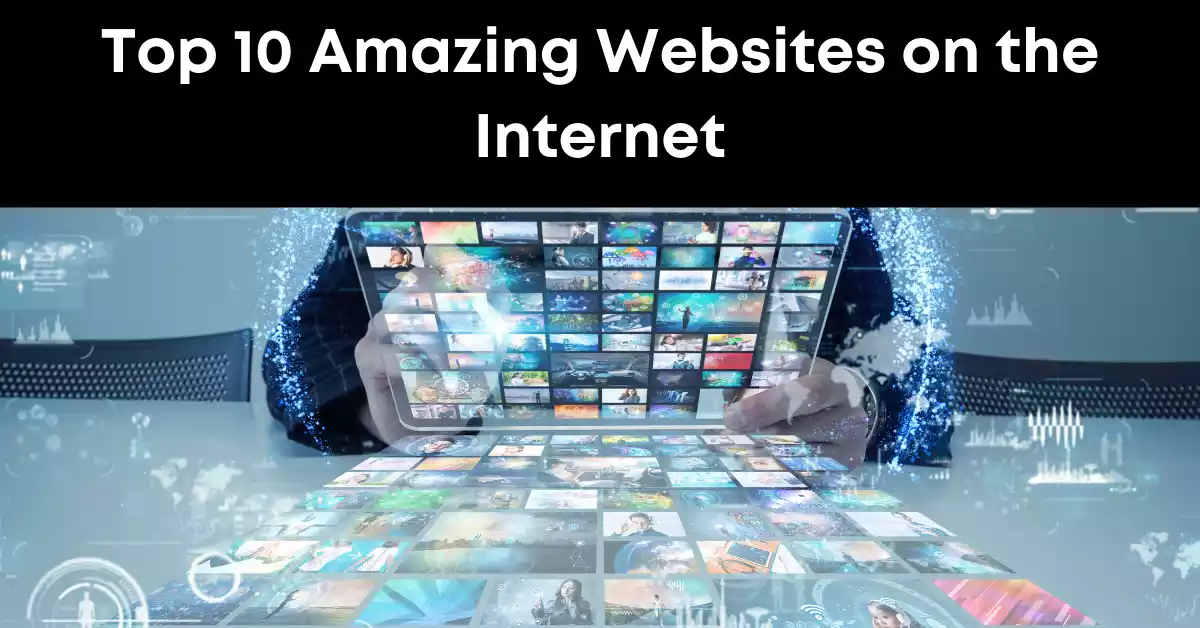 Top-10-Amazing-Websites-on-the-internet