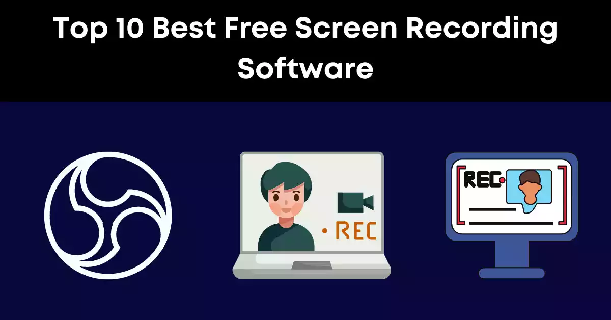 top-10-best-free-screen-recording-software