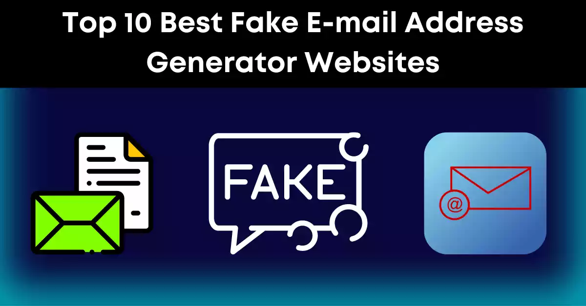 top-10-best-fake-e-mail-address-generator-websites
